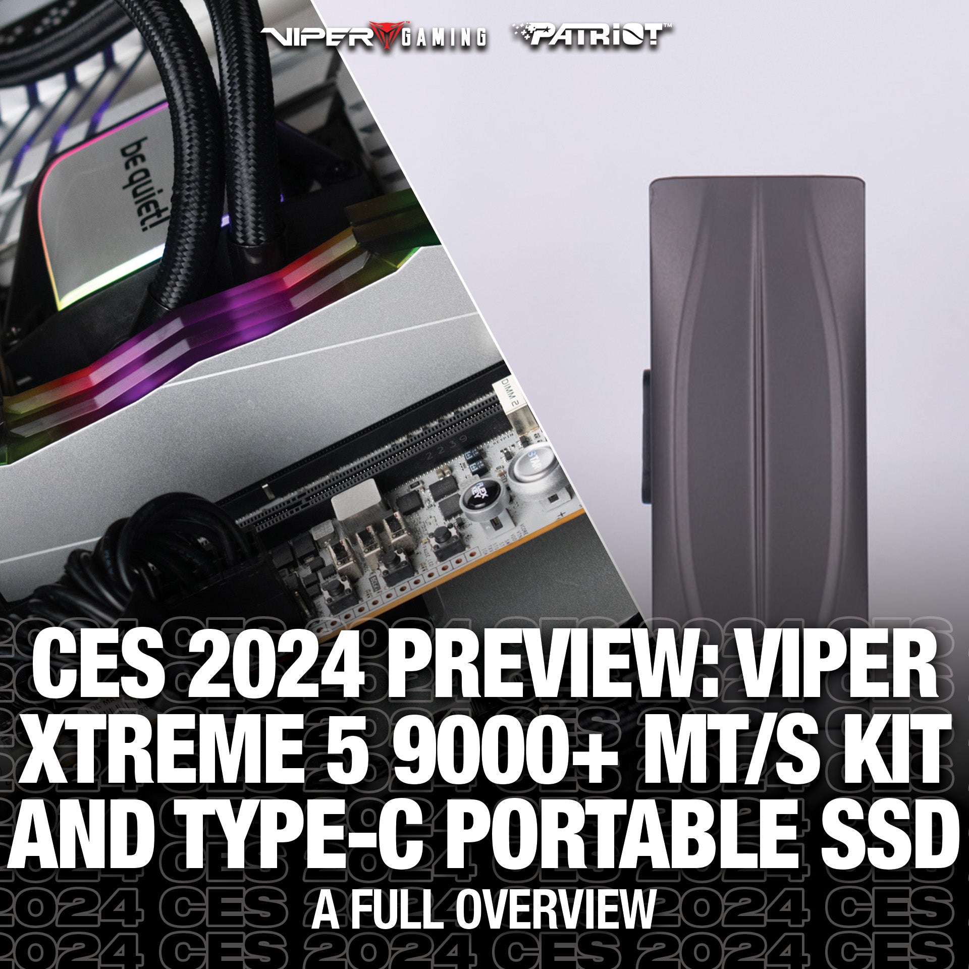CES 2024 Preview: Viper Xtreme 5 Non-RGB DDR5 9000+ MT/s Kit and the Portable SSD Type C